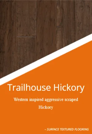 Trailhouse Hickory hardwood flooring collection